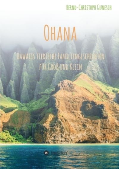 Cover for Gunesch · Ohana - Hawaiis tierische Famil (Book) (2020)