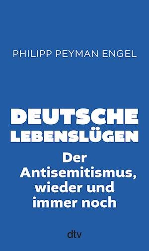 Cover for Philipp Peyman Engel · Deutsche Lebenslügen (Bog) (2024)