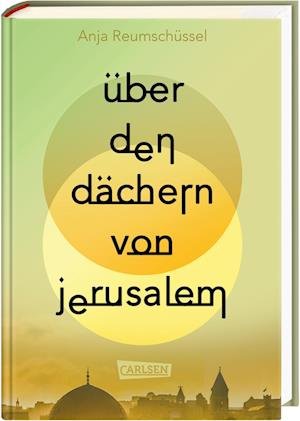 Cover for Anja Reumschüssel · Über den Dächern von Jerusalem (Bok) (2023)