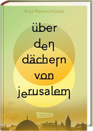 Cover for Anja Reumschüssel · Über den Dächern von Jerusalem (Bok) (2023)