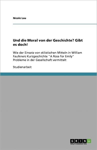 Und die Moral von der Geschichte? G - Lau - Books - GRIN Verlag - 9783638891141 - January 14, 2008