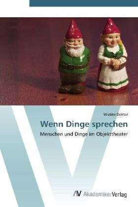 Cover for Doktor · Wenn Dinge sprechen (Book) (2012)