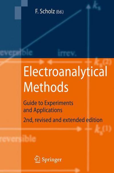 Cover for Fritz Scholz · Electroanalytical Methods: Guide to Experiments and Applications (Hardcover Book) [2nd ed. 2010 edition] (2010)