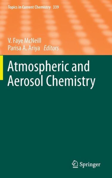 Cover for V Faye Mcneill · Atmospheric and Aerosol Chemistry - Topics in Current Chemistry (Hardcover bog) [2014 edition] (2013)