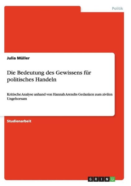 Cover for Julia Muller · Die Bedeutung Des Gewissens Fur Politisches Handeln (Paperback Book) (2015)