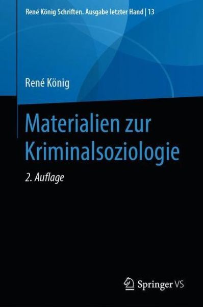 Materialien zur Kriminalsoziologie - König - Books - - 9783658282141 - July 30, 2021