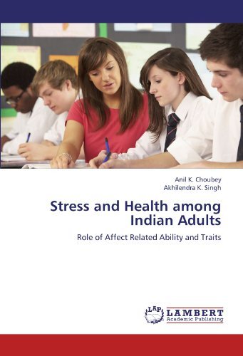 Cover for Akhilendra K. Singh · Stress and Health Among Indian Adults: Role of Affect Related Ability and Traits (Pocketbok) (2012)