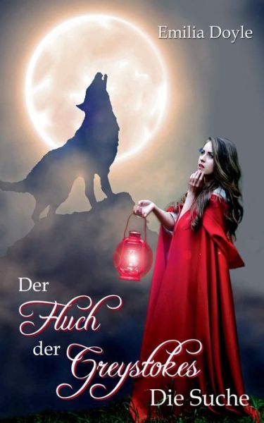 Cover for Emilia Doyle · Der Fluch Der Greystokes (Paperback Book) (2015)