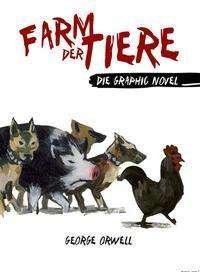 Cover for Orwell · Farm der Tiere - Die Graphic Nov (Bok)