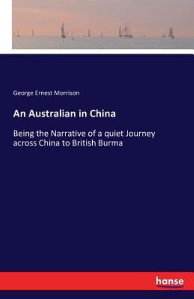 An Australian in China - Morrison - Livros -  - 9783743335141 - 14 de outubro de 2016