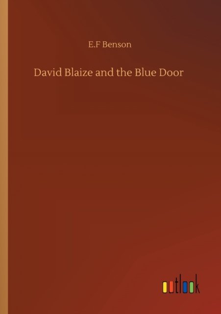 Cover for E F Benson · David Blaize and the Blue Door (Paperback Book) (2020)