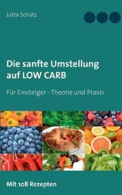 Cover for Schütz · Die sanfte Umstellung auf Low Ca (Bok) (2018)