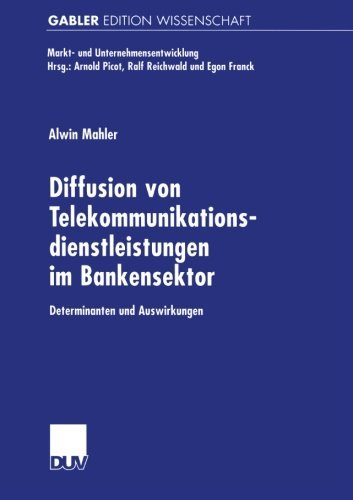 Cover for Alwin Mahler · Diffusion von Telekommunikationsdienstleistungen im Bankensektor - Markt-und Unternehmensentwicklung / Markets and Organisations (Pocketbok) [2001 edition] (2001)