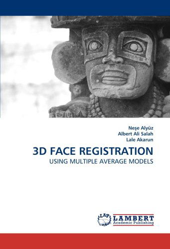 Cover for Ne?e Alyüz · 3D Face Registration: Using Multiple Average Models (Paperback Book) (2010)