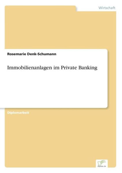 Cover for Rosemarie Denk-schumann · Immobilienanlagen Im Private Banking (Paperback Bog) [German edition] (2001)