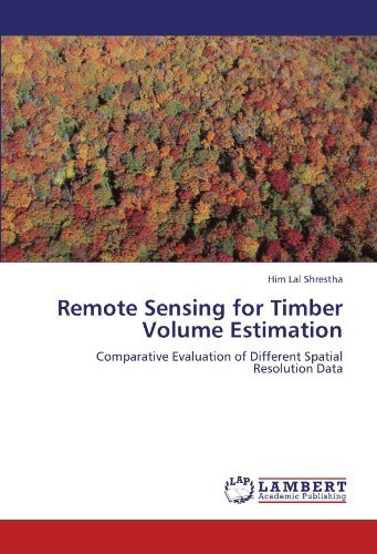 Cover for Him Lal Shrestha · Remote Sensing for Timber Volume Estimation: Comparative Evaluation of Different Spatial Resolution Data (Paperback Book) (2012)