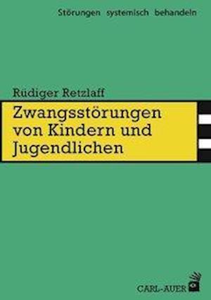 Cover for Retzlaff · Zwangsstörungen von Kindern un (Book)