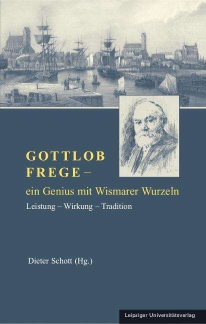 Ein Genius Mit Wismarer - Gottlob Frege - Books -  - 9783865837141 - 