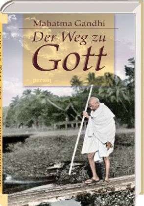 Der Weg zu Gott - Gandhi - Livros -  - 9783887550141 - 