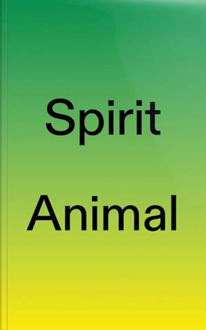 Spirit Animal Animal Spirit - Satter Michael - Kirjat - Sorry Press - 9783910265141 - perjantai 3. marraskuuta 2023