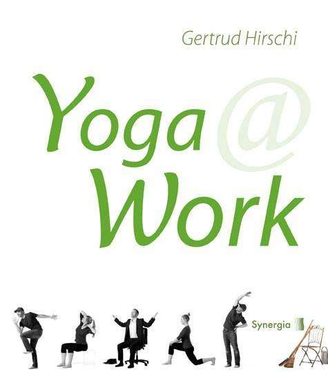 Cover for Hirschi · Yoga @ Work (Book)