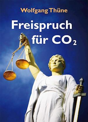 Cover for Wolfgang Thüne · Freispruch für CO2 (Bok) (2023)