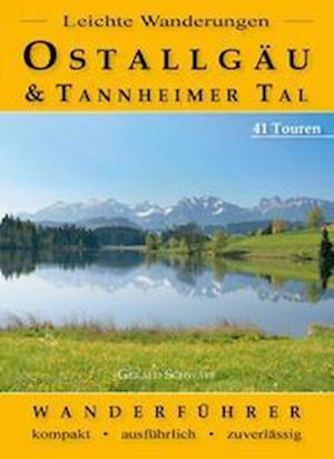 Cover for Gerald Schwabe · Leichte Wanderungen Ostallgäu und Tannheimer Tal (Book) (2022)