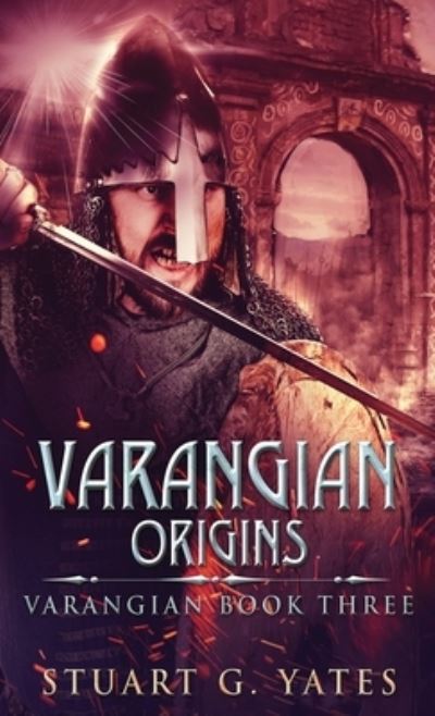 Cover for Stuart G Yates · Origins - Varangian (Hardcover Book) [2nd edition] (2021)