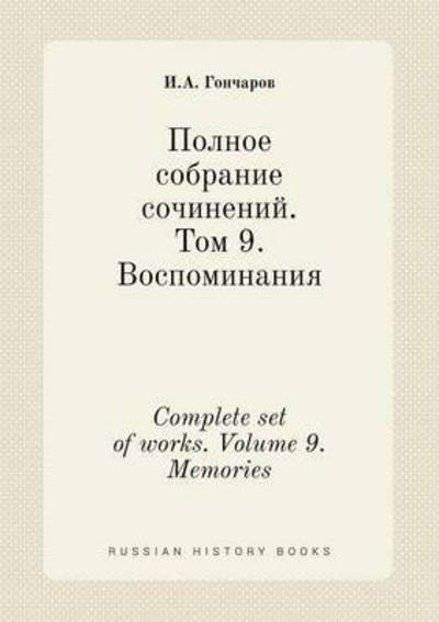 Cover for I a Goncharov · Complete Set of Works. Volume 9. Memories (Paperback Book) (2015)