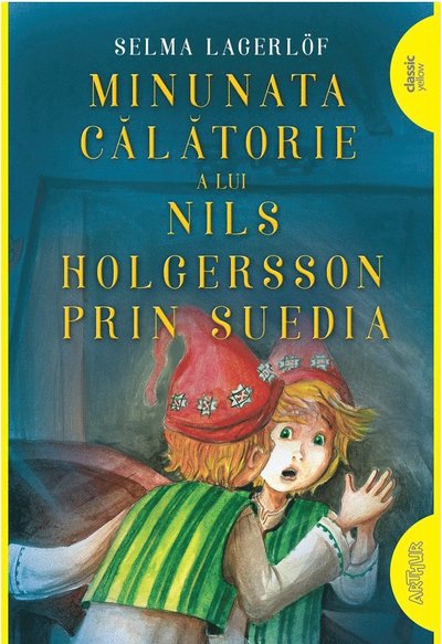 Cover for Selma Lagerlöf · Minunata calatorie a lui Nils Holgersson prin Suedia (Paperback Book) (2021)