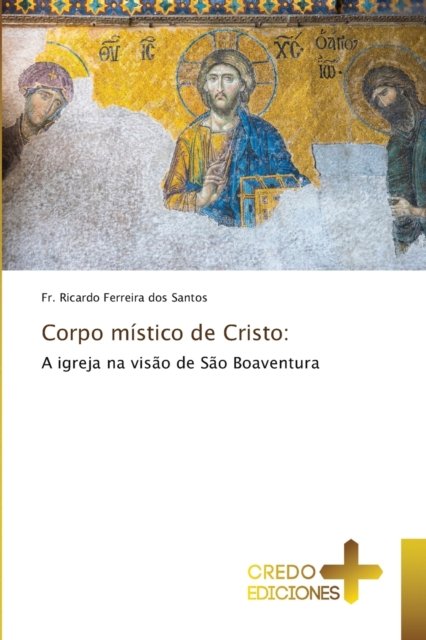 Cover for Fr Ricardo Ferreira Dos Santos · Corpo mistico de Cristo (Paperback Book) (2021)