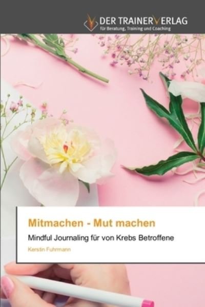 Cover for Kerstin Fuhrmann · Mitmachen - Mut machen (Paperback Book) (2021)