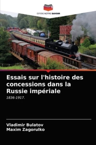 Cover for Vladimir Bulatov · Essais sur l'histoire des concessions dans la Russie imperiale (Paperback Book) (2021)