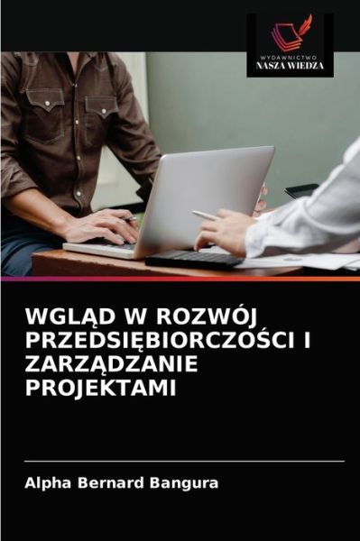 Cover for Alpha Bernard Bangura · Wgl?d W Rozwoj Przedsi?biorczo?ci I Zarz?dzanie Projektami (Taschenbuch) (2021)