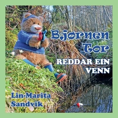 Lin-Marita Sandvik · Bj rnen Tor Reddar Ein Venn (Paperback Bog) (2017)