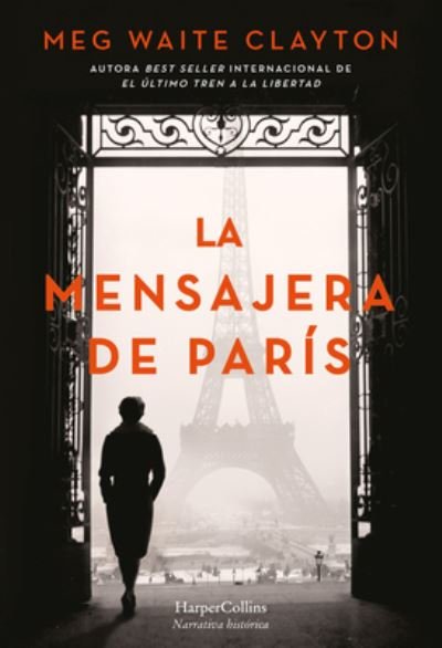 La mensajera de París - Meg Waite Clayton - Livres - HarperCollins - 9788491398141 - 8 août 2023
