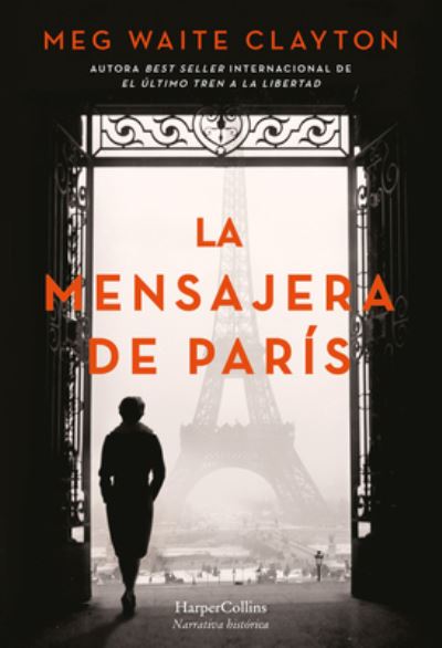 Cover for Meg Waite Clayton · La mensajera de París (Taschenbuch) (2023)