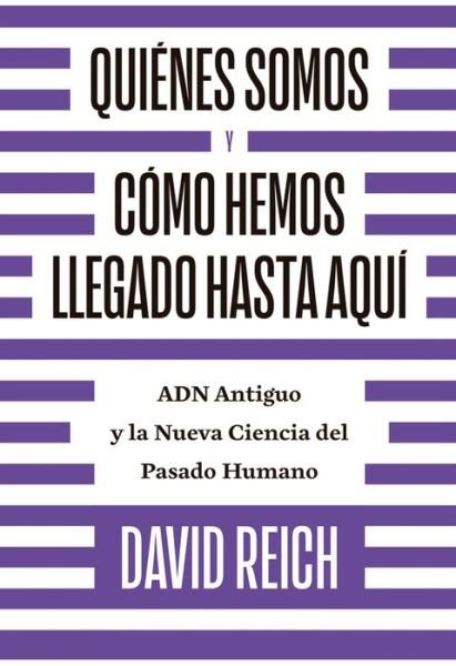 Cover for David Reich · Quienes Somos Y Como Llegamos Hasta Aqui (Pocketbok) (2022)