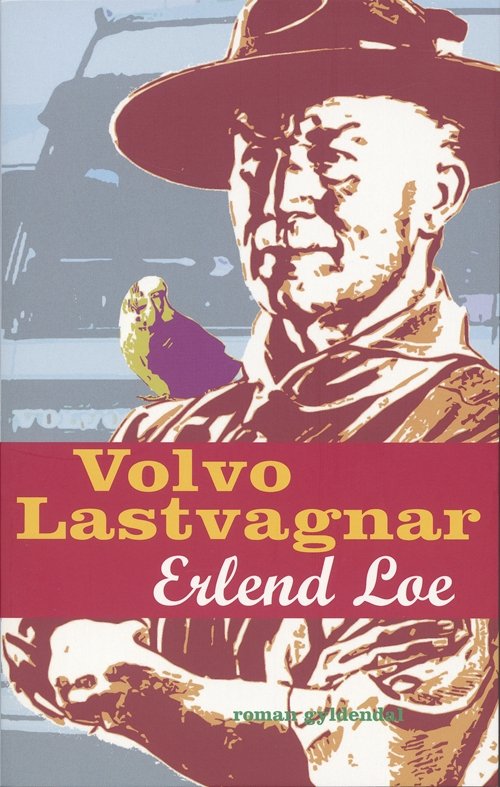 Cover for Erlend Loe · Volvo Lastvagnar (Sewn Spine Book) [1º edição] (2006)