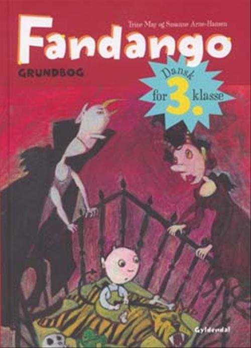 Cover for Trine May; Susanne Arne-Hansen · Fandango 3. klasse: Fandango 3. Grundbog (Bound Book) [1e uitgave] [Indbundet] (2007)