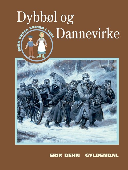 Børn i historien: Dybbøl og Dannevirke - Erik Dehn - Books - Gyldendal - 9788702120141 - February 29, 2012