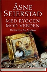 Cover for Åsne Seierstad · Med ryggen mod verden (Bound Book) [1st edition] (2005)