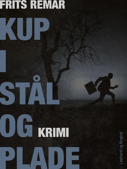 Cover for Frits Remar · Kup i stål og plade (Hæftet bog) [1. udgave] (2017)