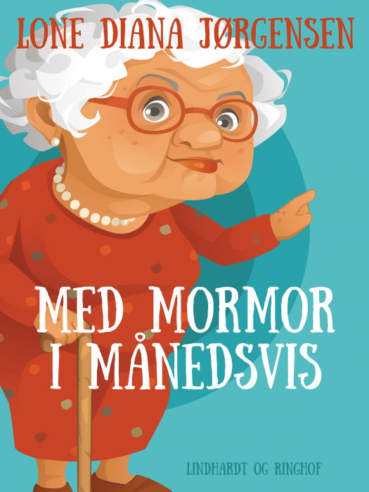 Cover for Lone Diana Jørgensen · Med mormor i månedsvis (Sewn Spine Book) [1e uitgave] (2019)