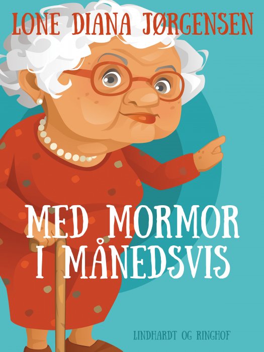 Med mormor i månedsvis - Lone Diana Jørgensen - Books - Saga - 9788726104141 - February 13, 2019