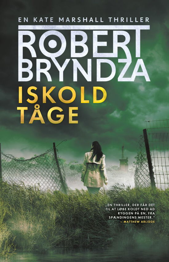 Cover for Robert Bryndza · Iskold tåge (Sewn Spine Book) [1st edition] (2021)