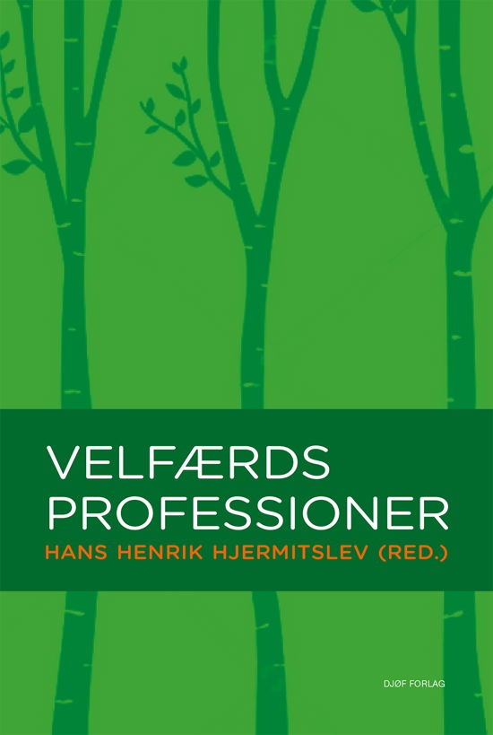 Cover for Hans Henrik Hjermitslev · Velfærdsprofessioner (Sewn Spine Book) [1st edition] (2019)