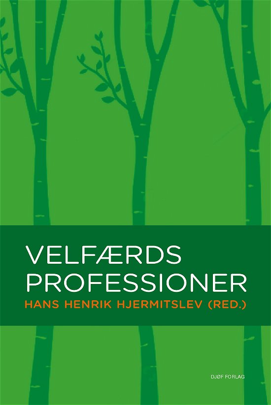 Cover for Hans Henrik Hjermitslev · Velfærdsprofessioner (Hæftet bog) [1. udgave] (2019)