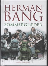 Cover for Herman Bang · Sommerglæder (Bound Book) [1.º edición] [Indbundet] (2012)