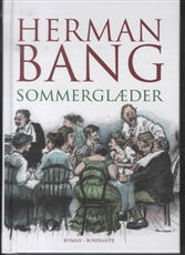 Sommerglæder - Herman Bang - Bøker - Rosinante - 9788763820141 - 1. juni 2012